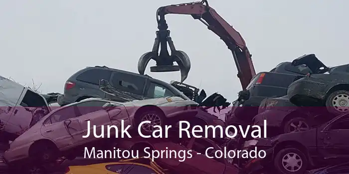 Junk Car Removal Manitou Springs - Colorado
