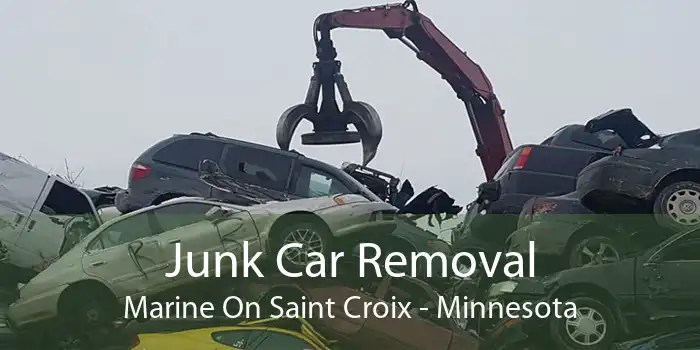 Junk Car Removal Marine On Saint Croix - Minnesota