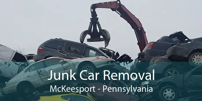 Junk Car Removal McKeesport - Pennsylvania