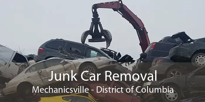Junk Car Removal Mechanicsville - District of Columbia