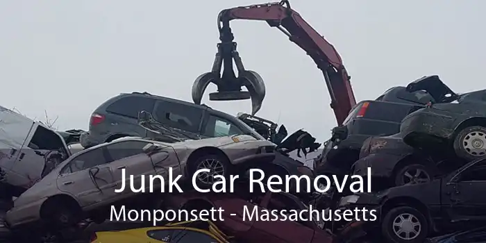 Junk Car Removal Monponsett - Massachusetts