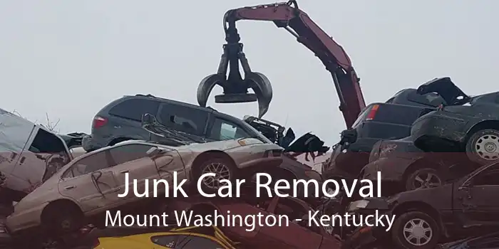 Junk Car Removal Mount Washington - Kentucky