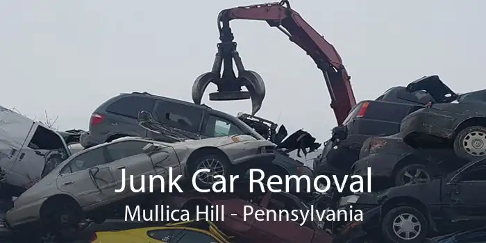 Junk Car Removal Mullica Hill - Pennsylvania