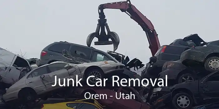 Junk Car Removal Orem - Utah