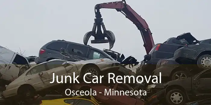 Junk Car Removal Osceola - Minnesota