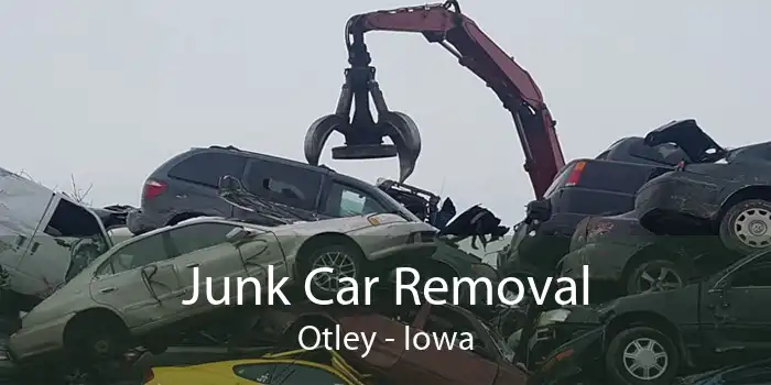 Junk Car Removal Otley - Iowa