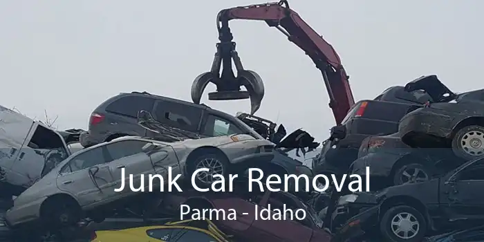 Junk Car Removal Parma - Idaho