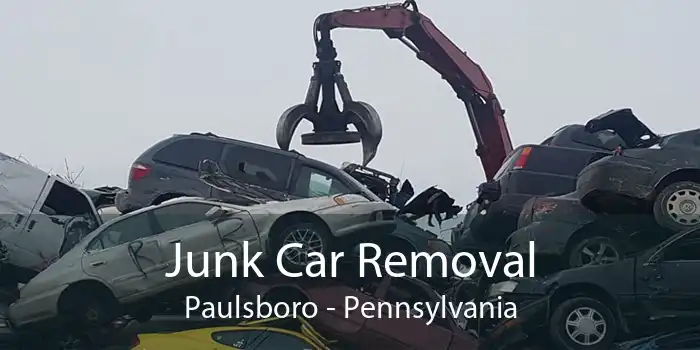 Junk Car Removal Paulsboro - Pennsylvania