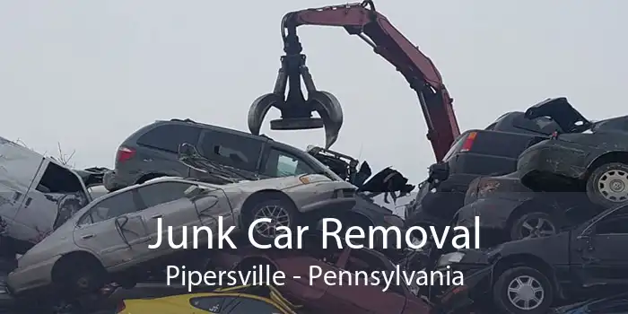 Junk Car Removal Pipersville - Pennsylvania