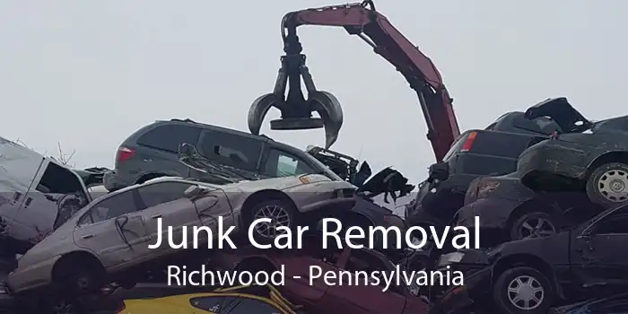 Junk Car Removal Richwood - Pennsylvania