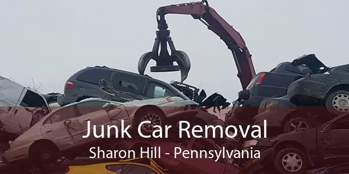 Junk Car Removal Sharon Hill - Pennsylvania