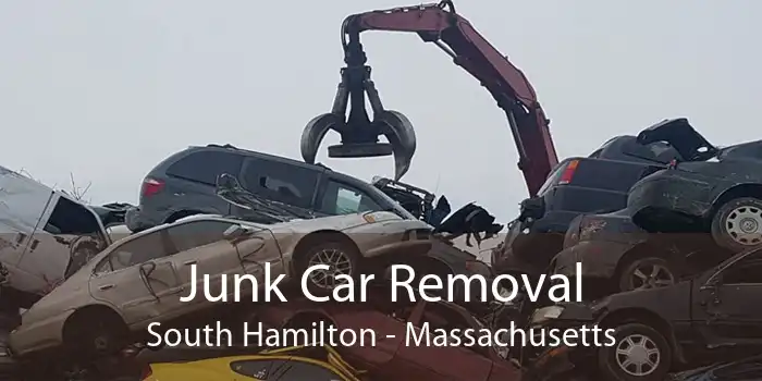Junk Car Removal South Hamilton - Massachusetts