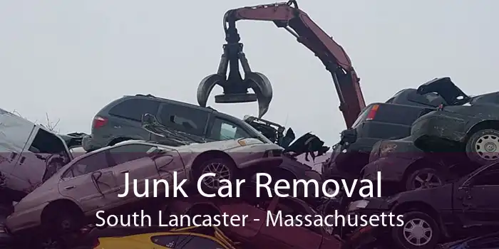 Junk Car Removal South Lancaster - Massachusetts