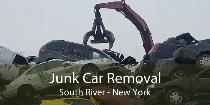 Junk Car Removal South River - New York
