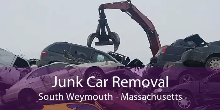 Junk Car Removal South Weymouth - Massachusetts