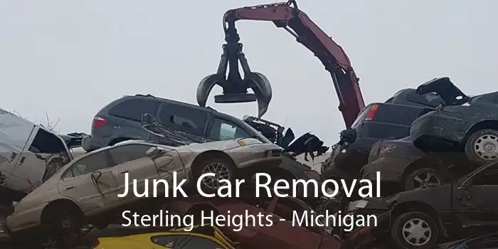 Junk Car Removal Sterling Heights - Michigan