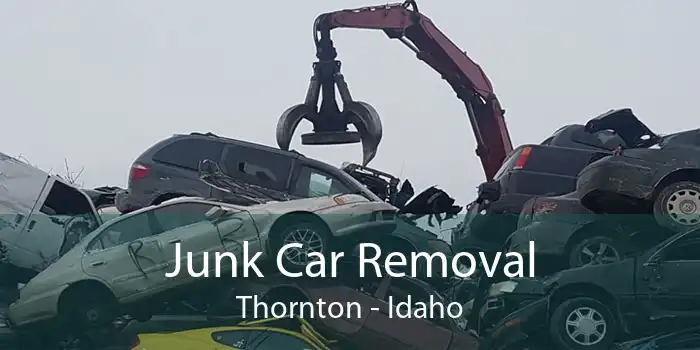 Junk Car Removal Thornton - Idaho