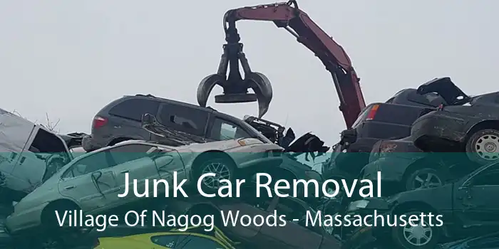 Junk Car Removal Village Of Nagog Woods - Massachusetts