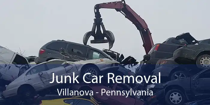Junk Car Removal Villanova - Pennsylvania