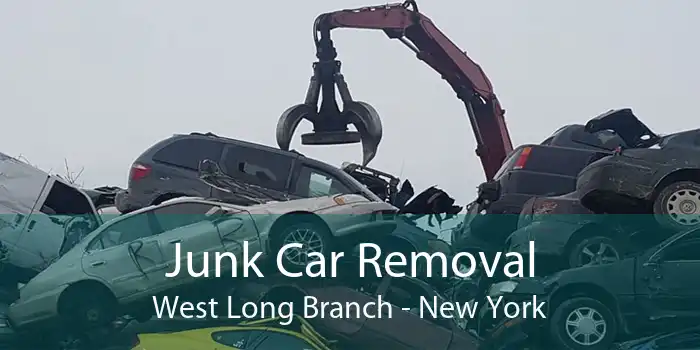Junk Car Removal West Long Branch - New York