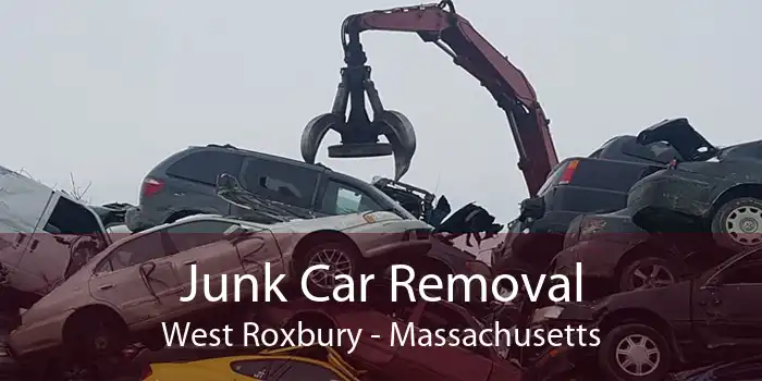 Junk Car Removal West Roxbury - Massachusetts