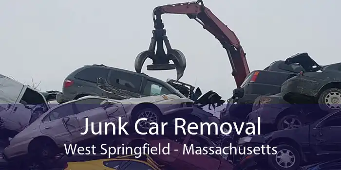 Junk Car Removal West Springfield - Massachusetts