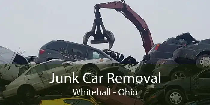 Junk Car Removal Whitehall - Ohio