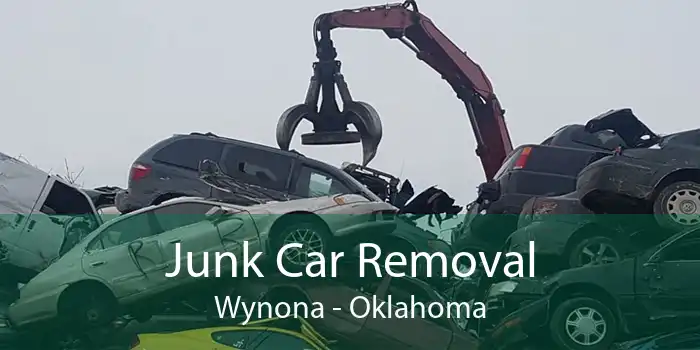 Junk Car Removal Wynona - Oklahoma
