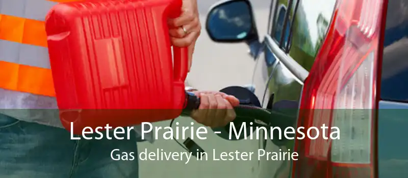 Lester Prairie - Minnesota Gas delivery in Lester Prairie