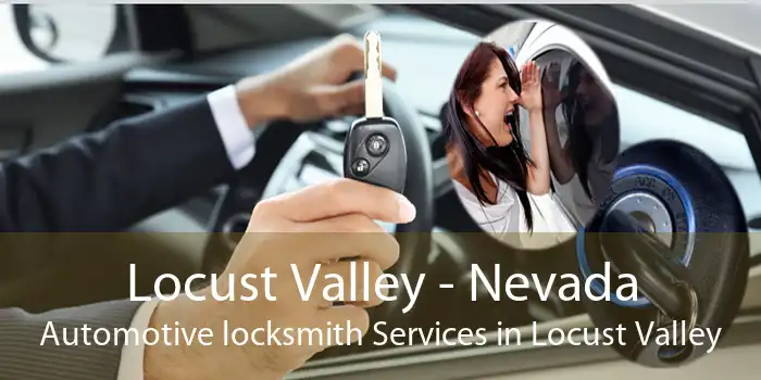 Locust Valley - Nevada Automotive locksmith Services in Locust Valley