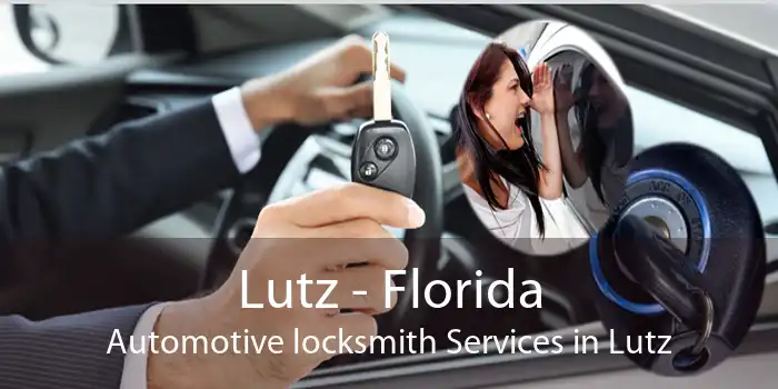 Lutz - Florida Automotive locksmith Services in Lutz
