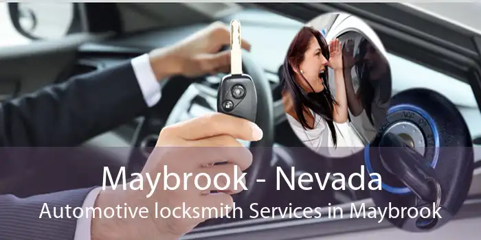 Maybrook - Nevada Automotive locksmith Services in Maybrook