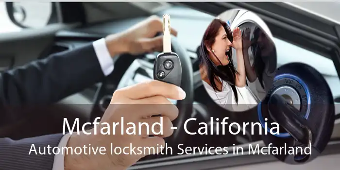 Mcfarland - California Automotive locksmith Services in Mcfarland