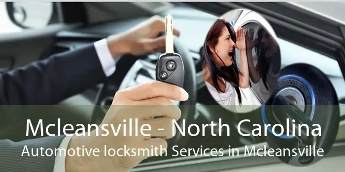 Mcleansville - North Carolina Automotive locksmith Services in Mcleansville