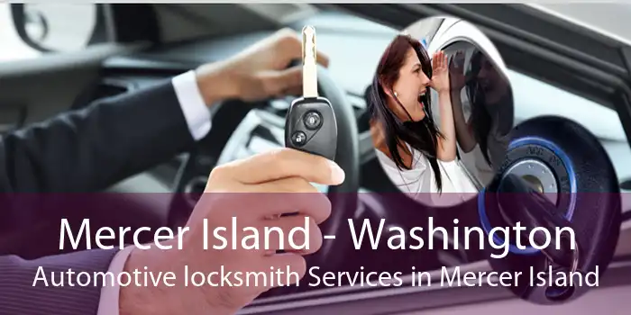 Mercer Island - Washington Automotive locksmith Services in Mercer Island