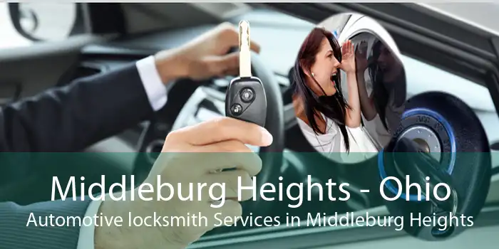 Middleburg Heights - Ohio Automotive locksmith Services in Middleburg Heights