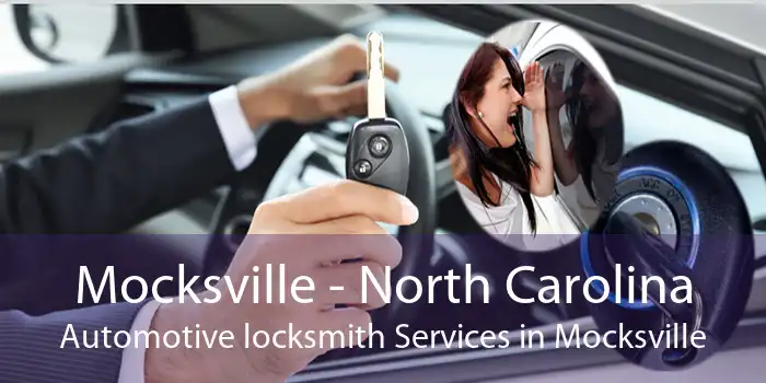 Mocksville - North Carolina Automotive locksmith Services in Mocksville