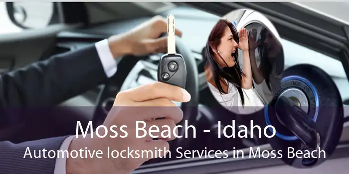 Moss Beach - Idaho Automotive locksmith Services in Moss Beach