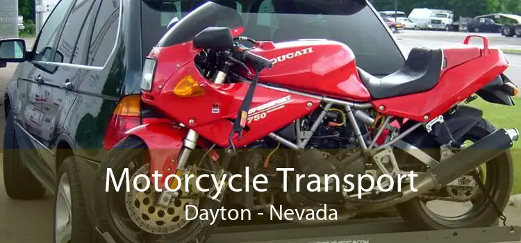 Motorcycle Transport Dayton - Nevada