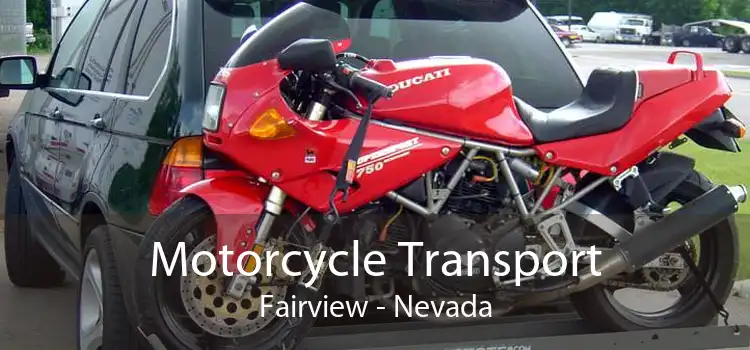 Motorcycle Transport Fairview - Nevada