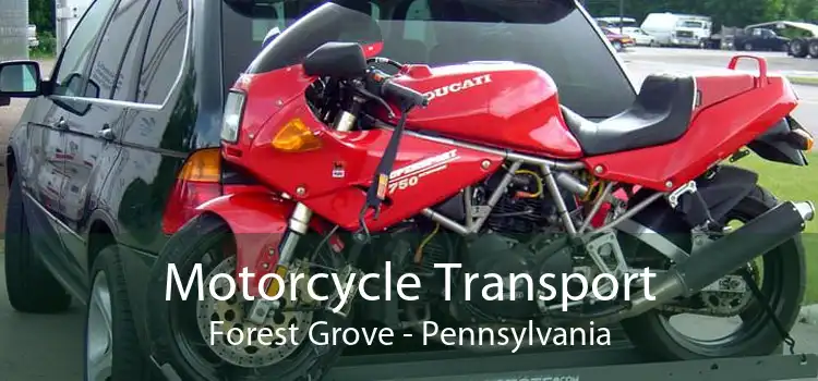 Motorcycle Transport Forest Grove - Pennsylvania
