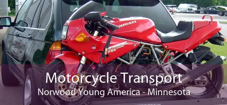 Motorcycle Transport Norwood Young America - Minnesota