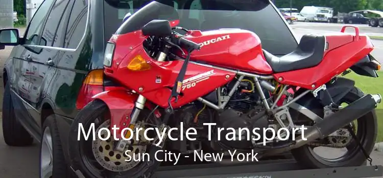 Motorcycle Transport Sun City - New York