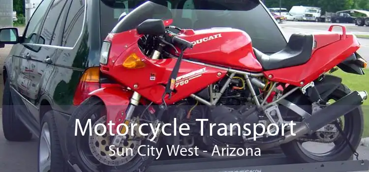Motorcycle Transport Sun City West - Arizona