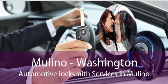 Mulino - Washington Automotive locksmith Services in Mulino