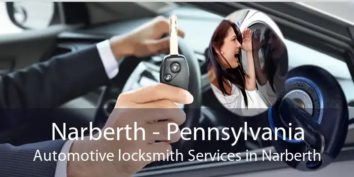 Narberth - Pennsylvania Automotive locksmith Services in Narberth