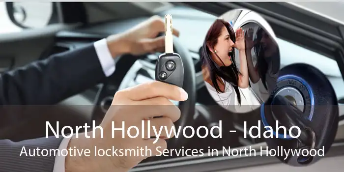 North Hollywood - Idaho Automotive locksmith Services in North Hollywood