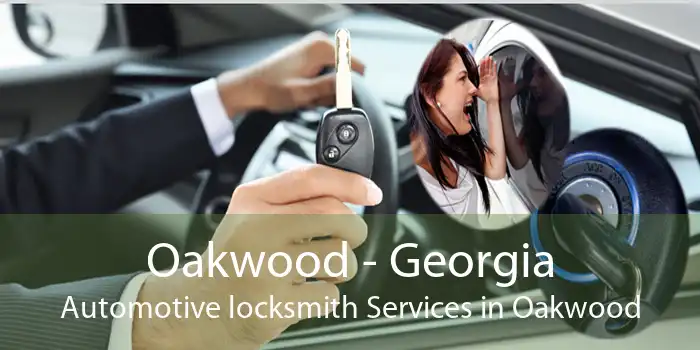 Oakwood - Georgia Automotive locksmith Services in Oakwood