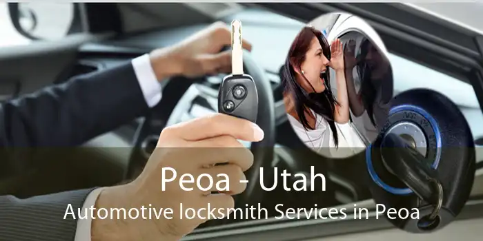 Peoa - Utah Automotive locksmith Services in Peoa