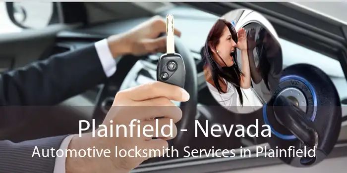 Plainfield - Nevada Automotive locksmith Services in Plainfield